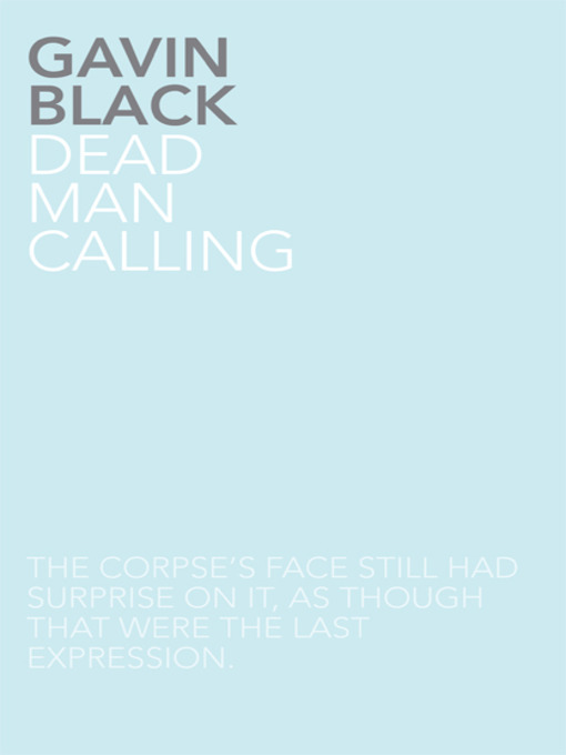 Title details for Dead Man Calling by Gavin Black - Available